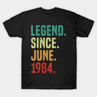 40 Years Old Legend Since June 1984 40Th Birthday T-Shirt